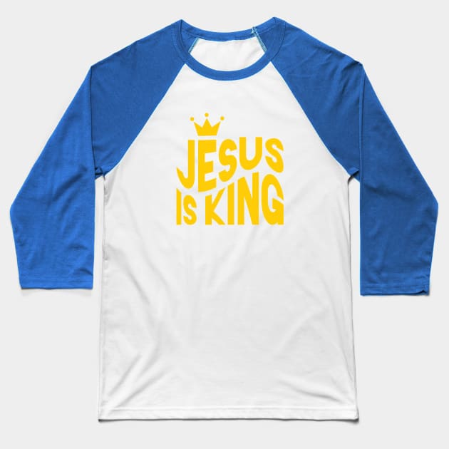 Jesus Is King Baseball T-Shirt by Mike Ralph Creative